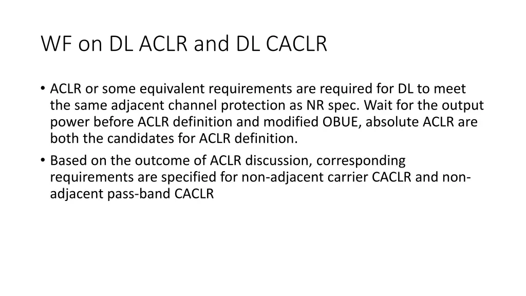 wf on dl aclr and dl caclr