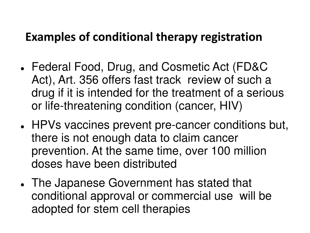 examples of conditional therapy registration