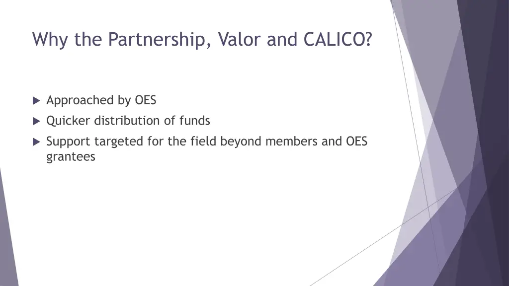 why the partnership valor and calico