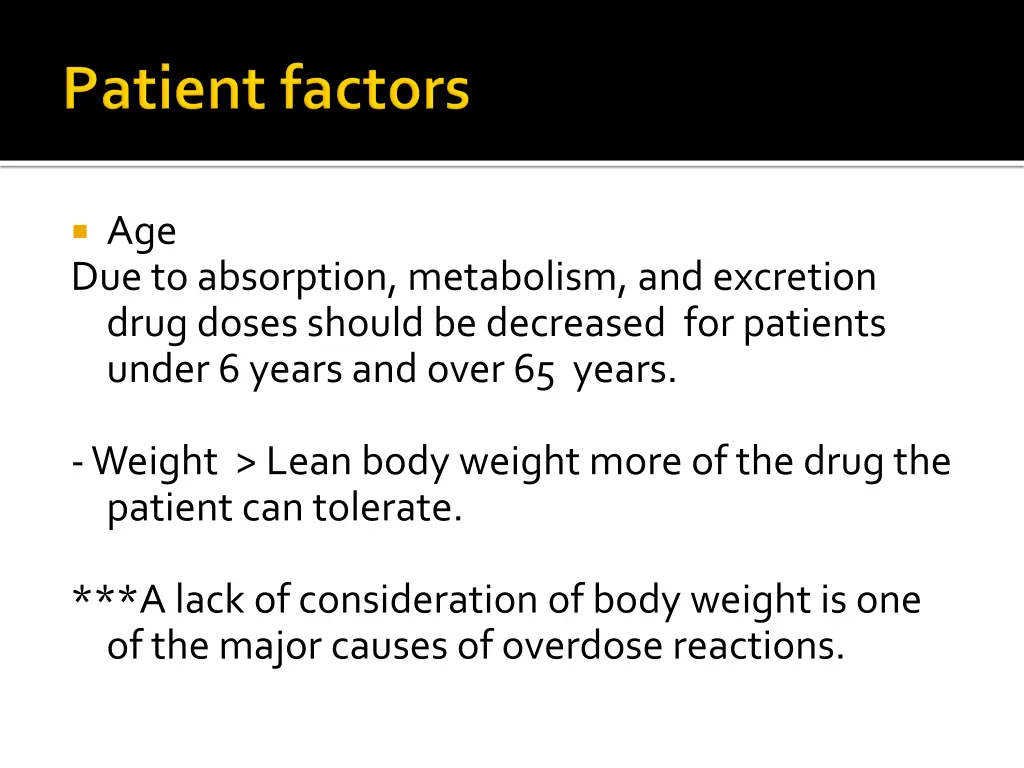 age due to absorption metabolism and excretion