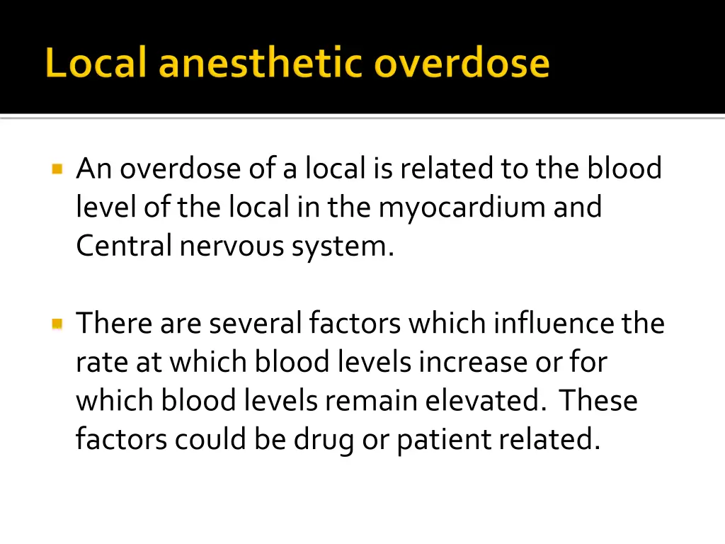 an overdose of a local is related to the blood