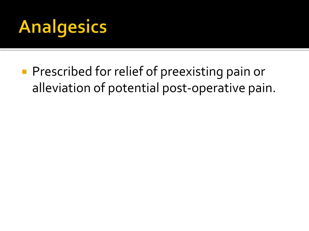 prescribed for relief of preexisting pain