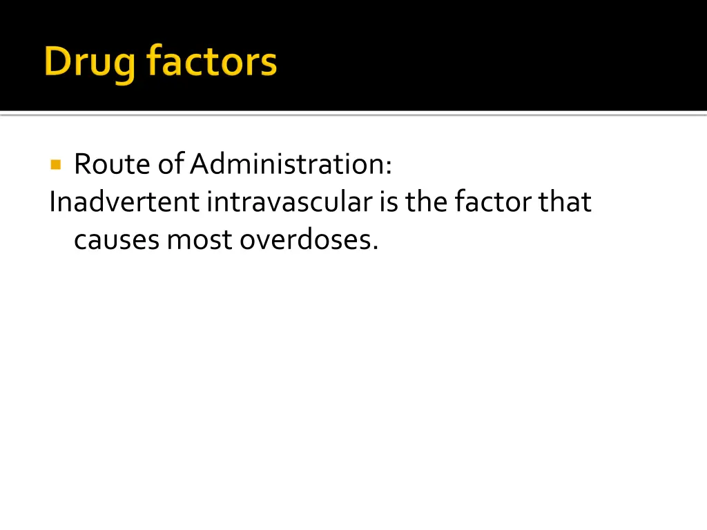 route of administration inadvertent intravascular