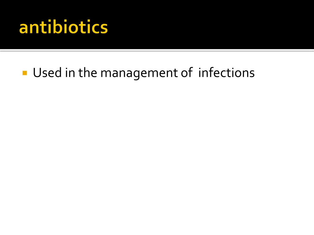 used in the management of infections