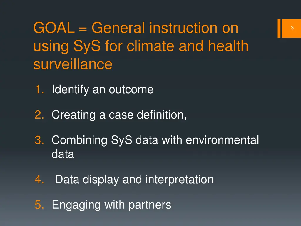 goal general instruction on using sys for climate