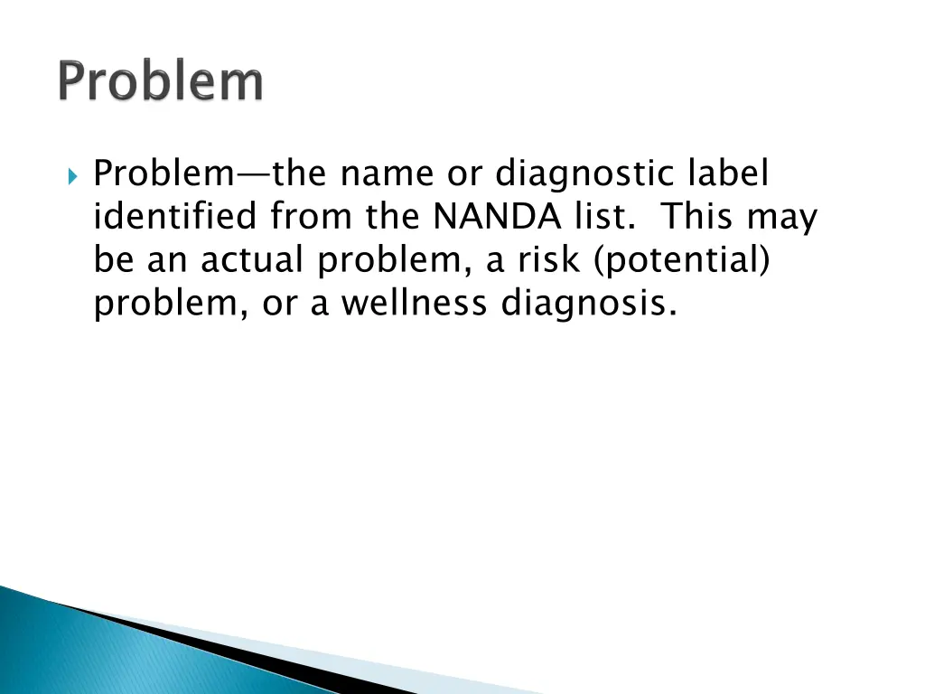 problem the name or diagnostic label identified