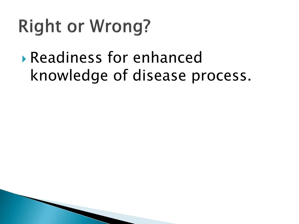 readiness for enhanced knowledge of disease