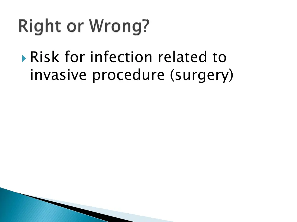 risk for infection related to invasive procedure