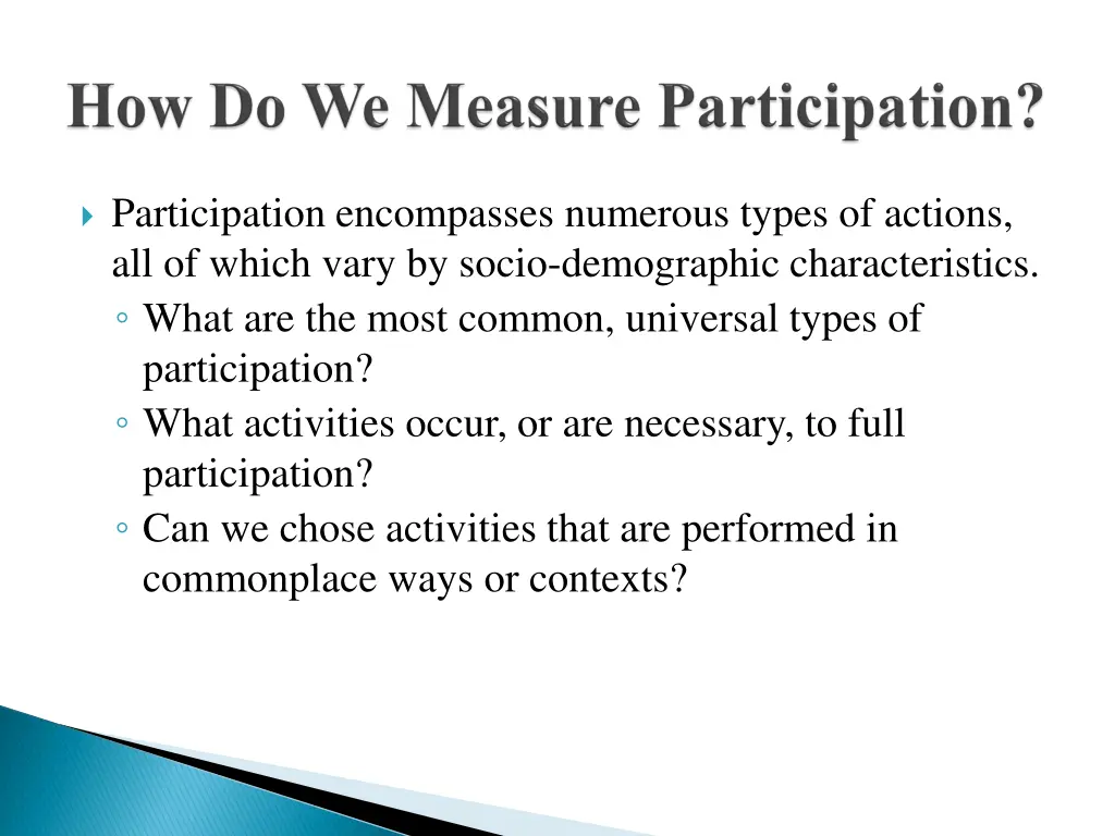 participation encompasses numerous types