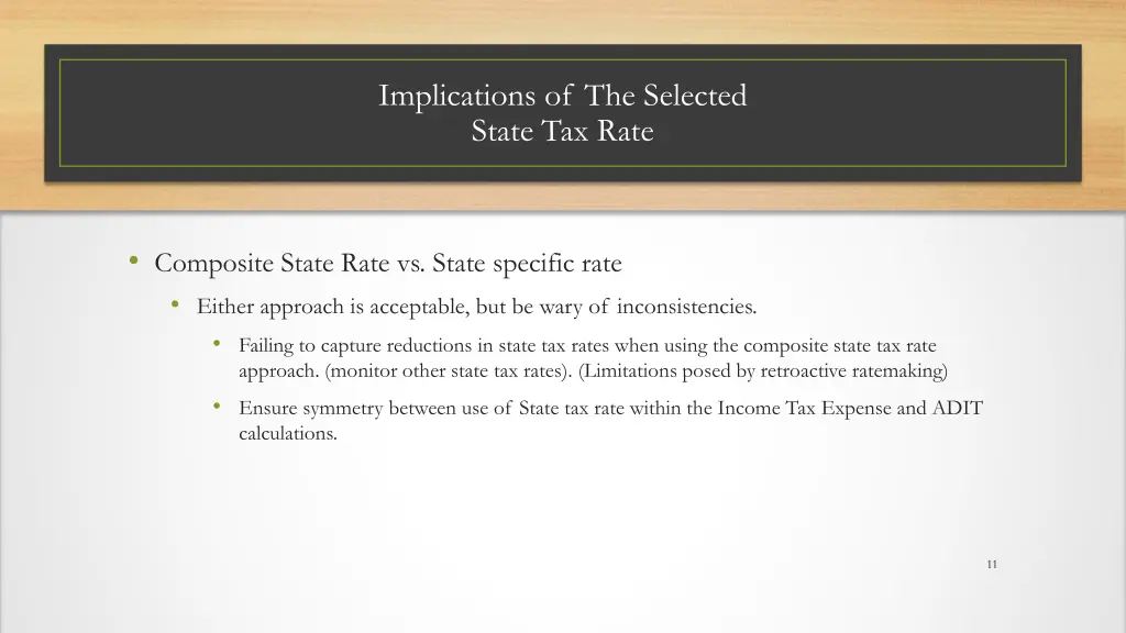 implications of the selected state tax rate