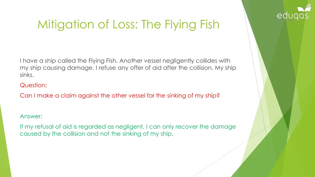 mitigation of loss the flying fish 1