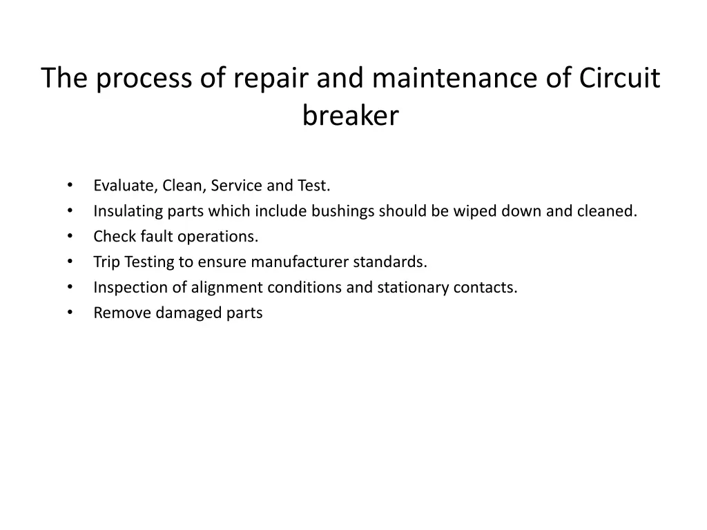 the process of repair and maintenance of circuit