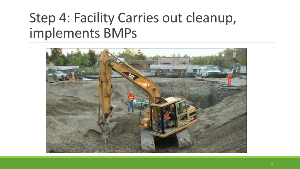 step 4 facility carries out cleanup implements