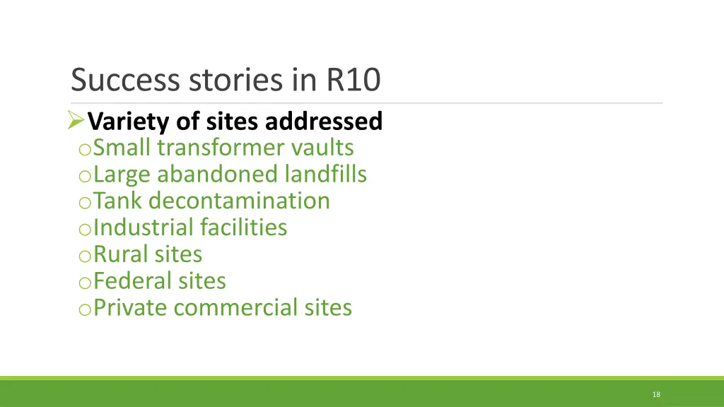 success stories in r10 variety of sites addressed