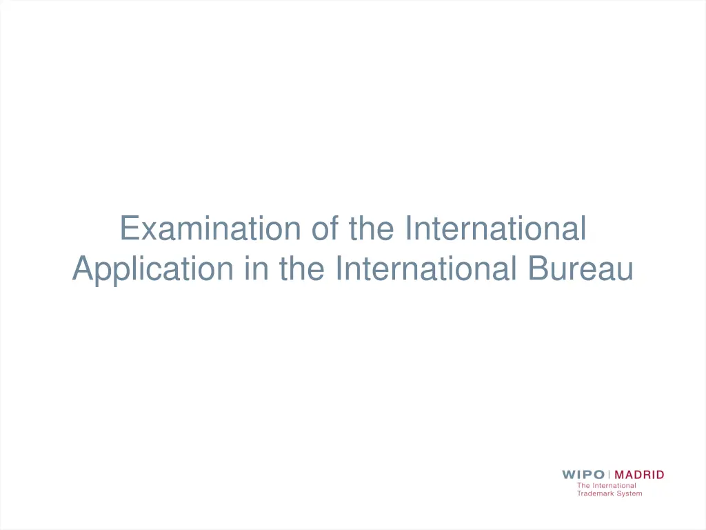 examination of the international application