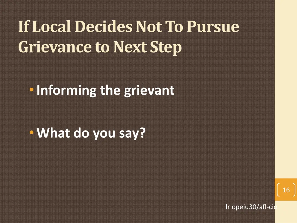 if local decides not to pursue grievance to next