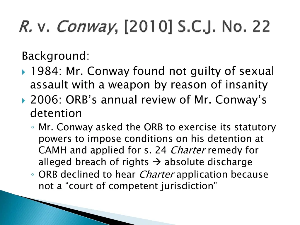 background 1984 mr conway found not guilty