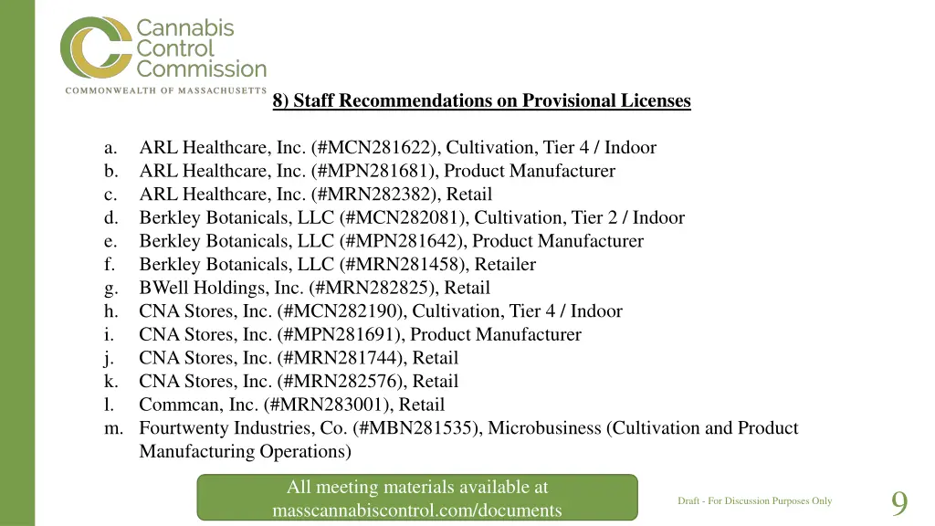 8 staff recommendations on provisional licenses