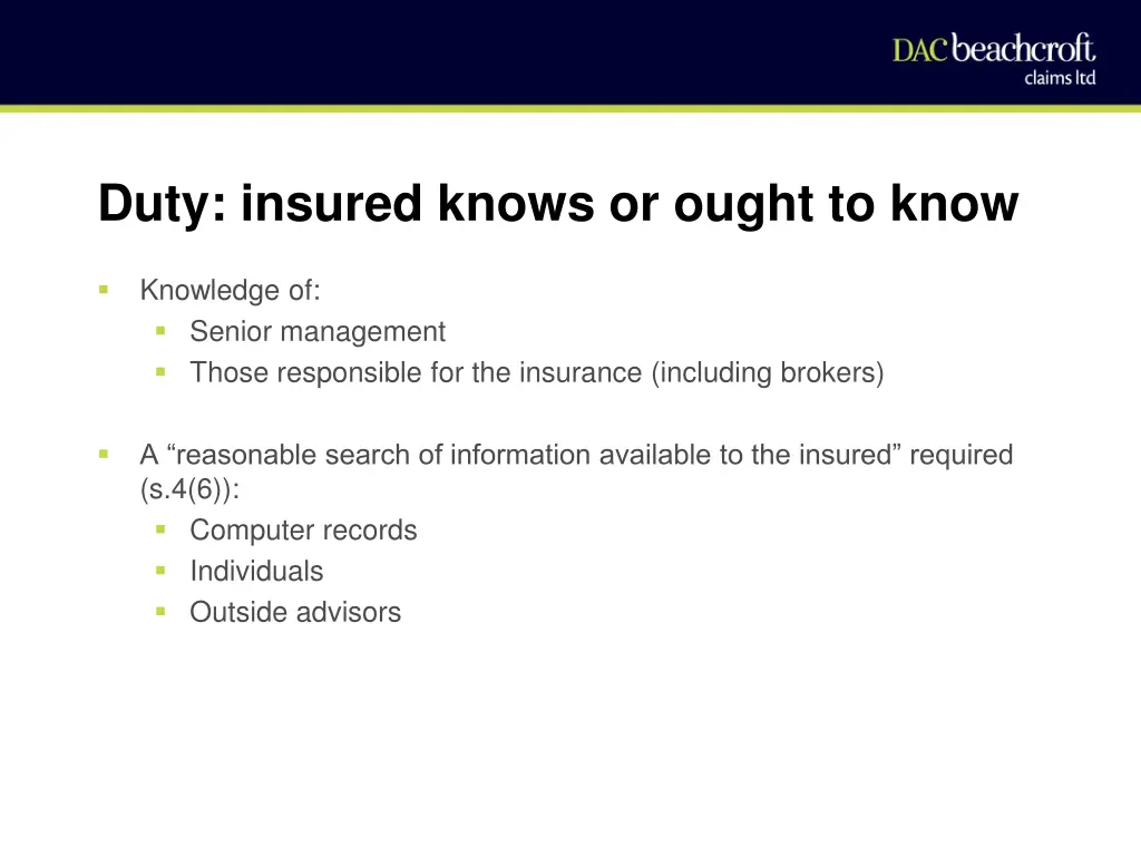 duty insured knows or ought to know