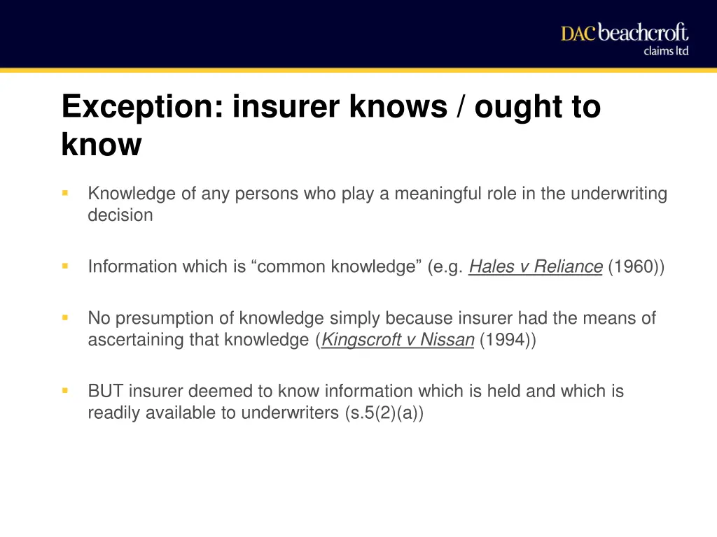 exception insurer knows ought to know