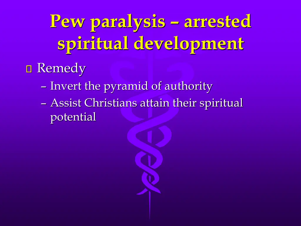 pew paralysis arrested spiritual development