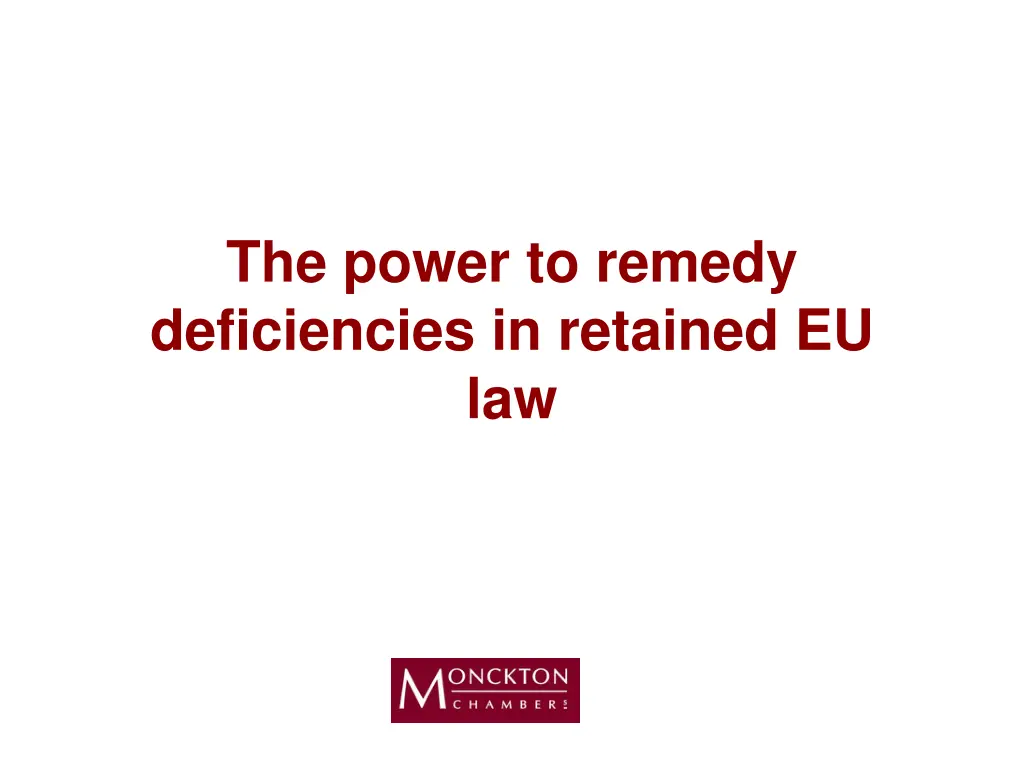 the power to remedy deficiencies in retained