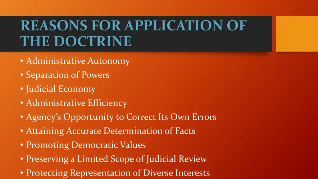 reasons for application of the doctrine