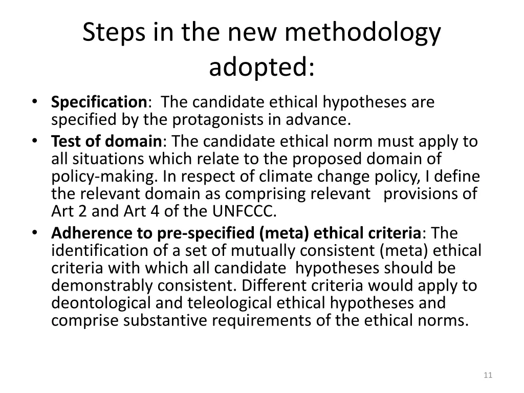 steps in the new methodology adopted