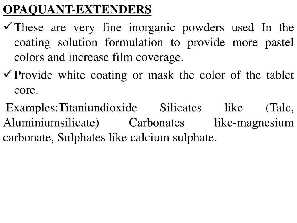 opaquant extenders these are very fine inorganic