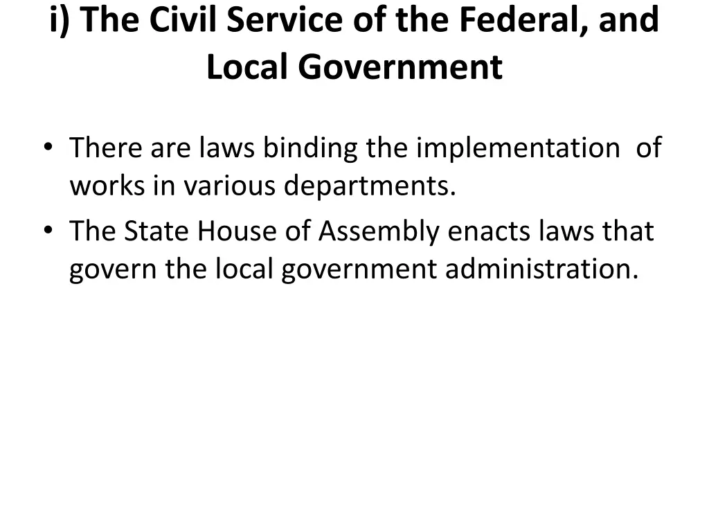 i the civil service of the federal and local