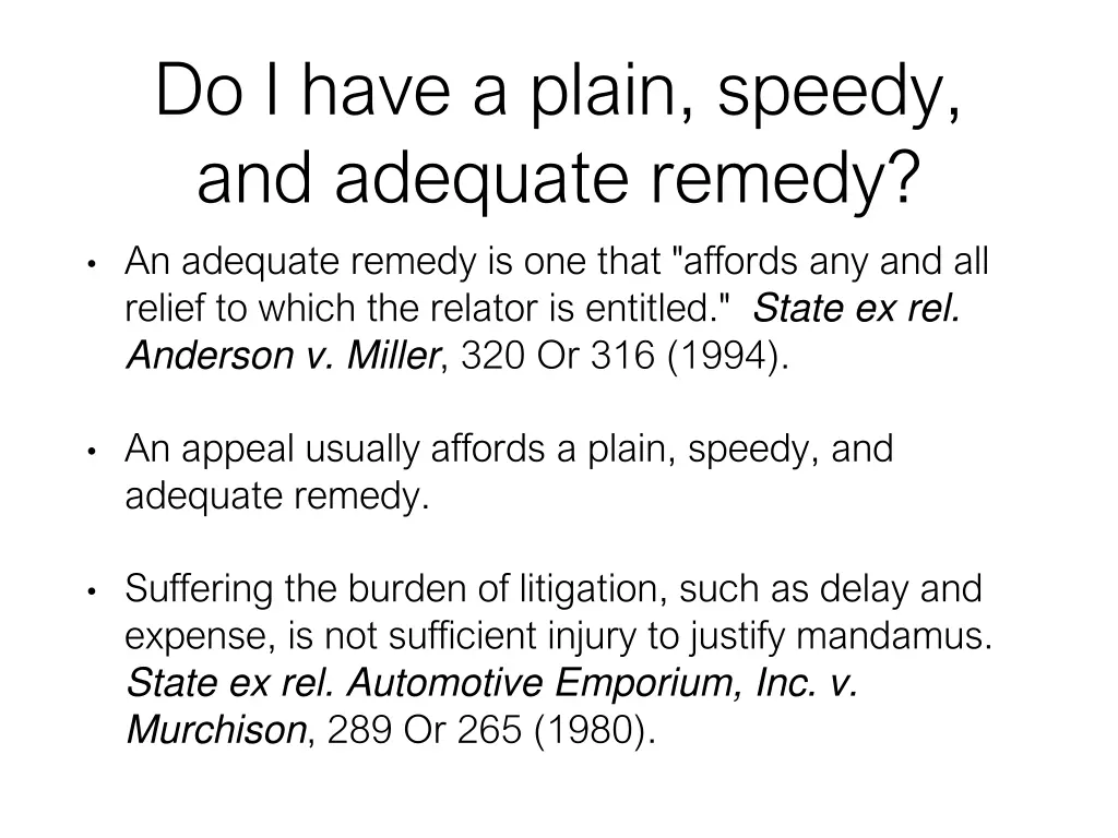 do i have a plain speedy and adequate remedy