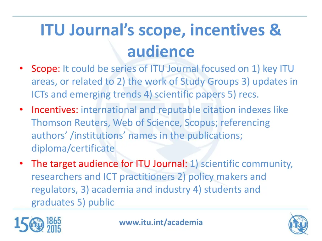 itu journal s scope incentives audience scope