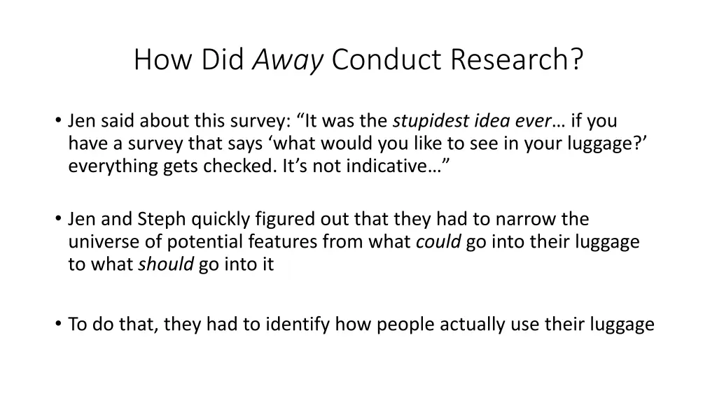 how did away conduct research 2