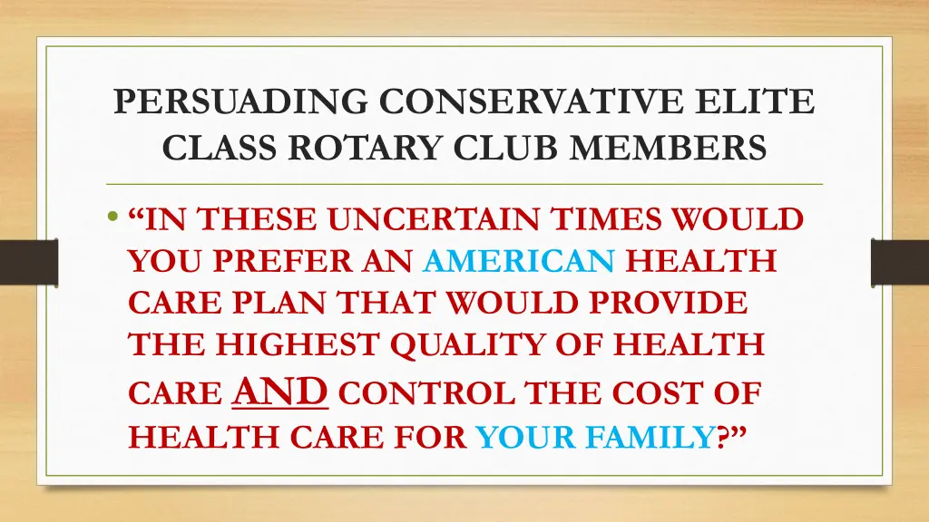 persuading conservative elite class rotary club