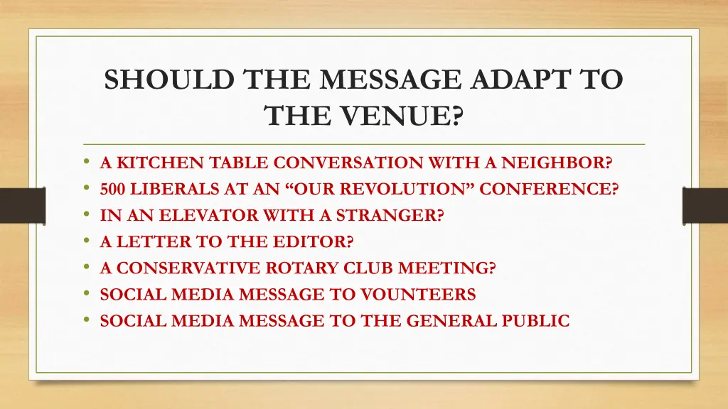 should the message adapt to the venue