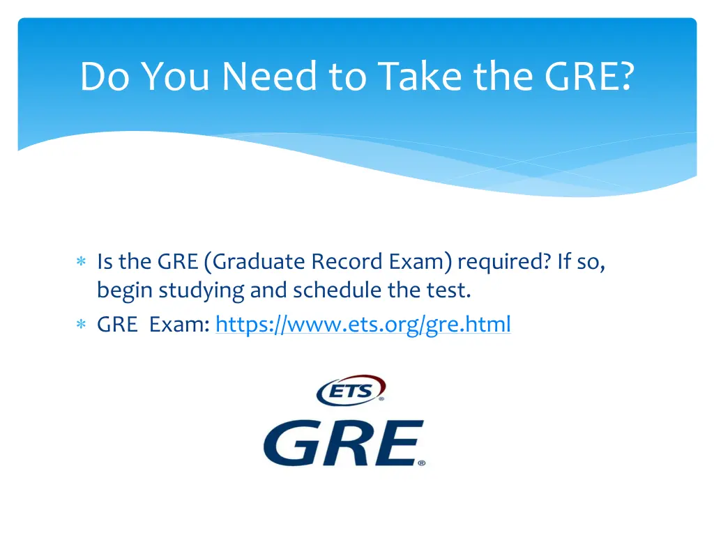 do you need to take the gre