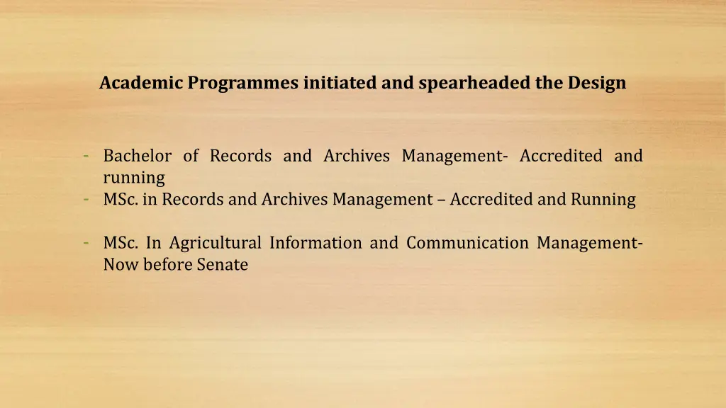 academic programmes initiated and spearheaded