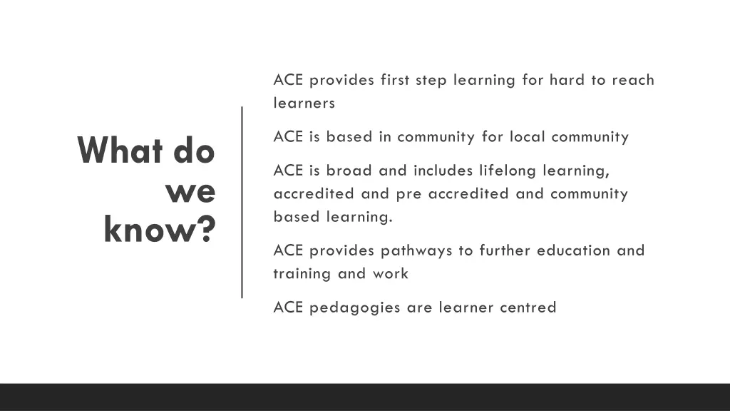 ace provides first step learning for hard