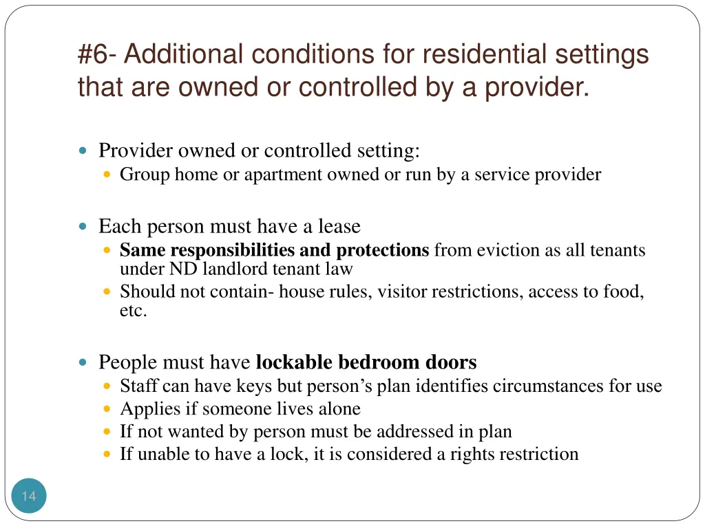 6 additional conditions for residential settings