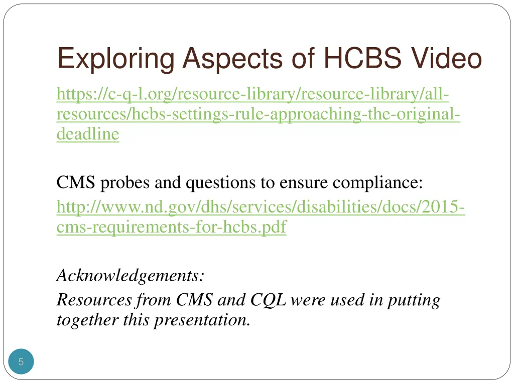 exploring aspects of hcbs video https