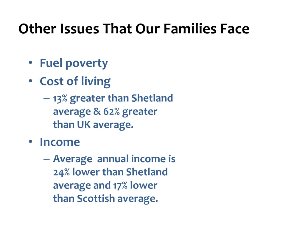 other issues that our families face