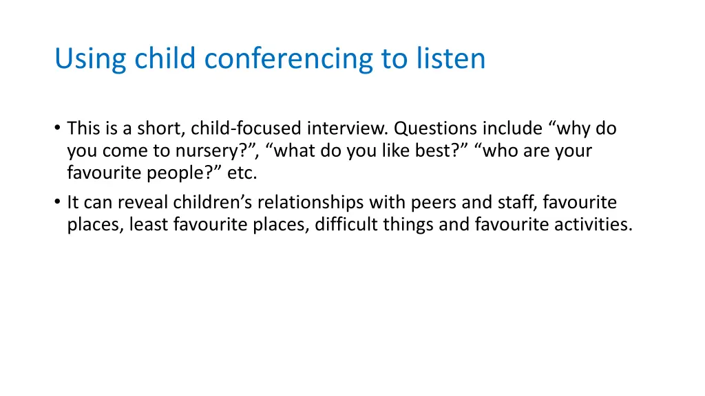 using child conferencing to listen