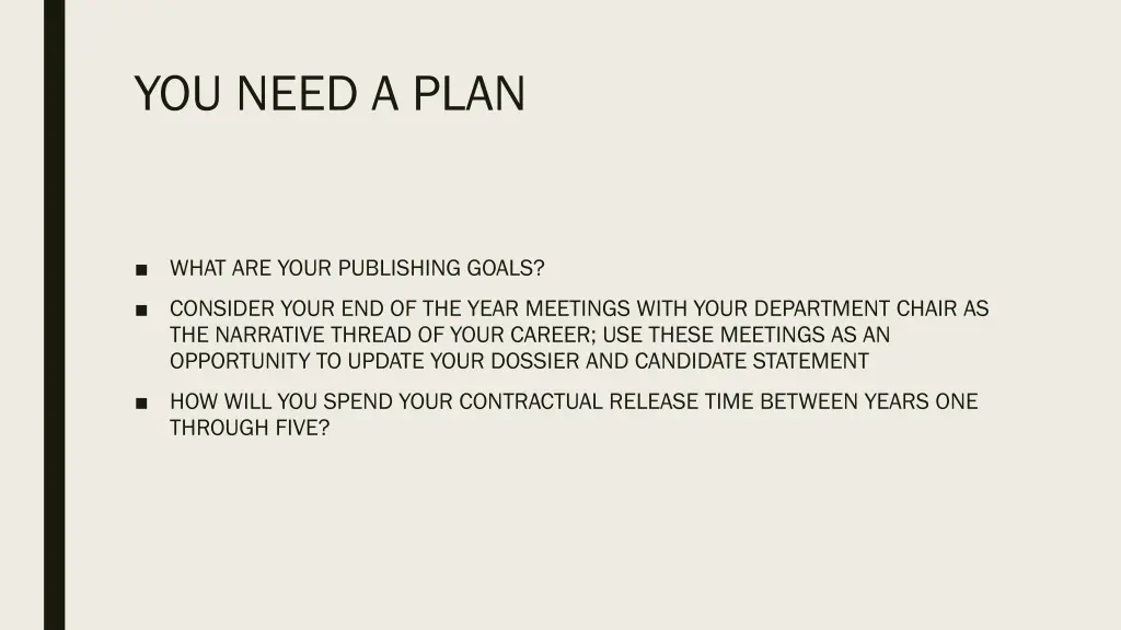 you need a plan