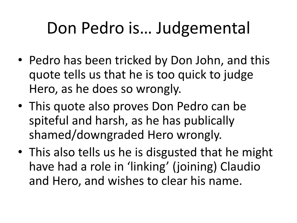 don pedro is judgemental 1