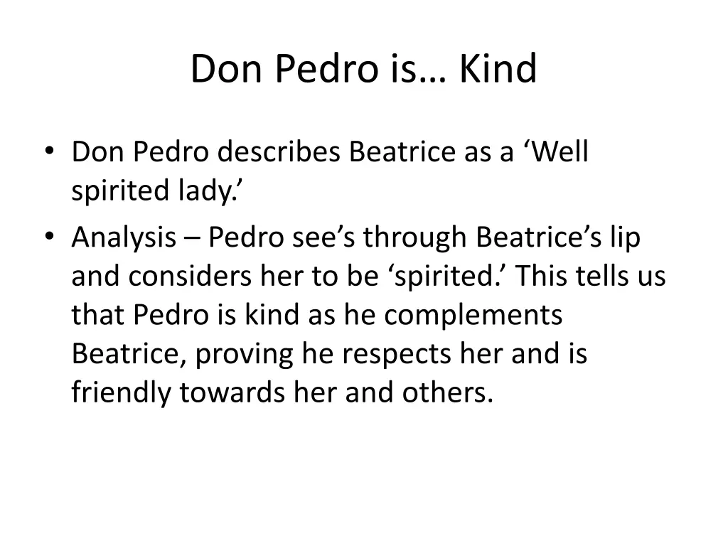 don pedro is kind 1