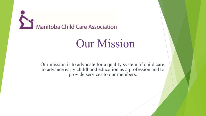 our mission is to advocate for a quality system