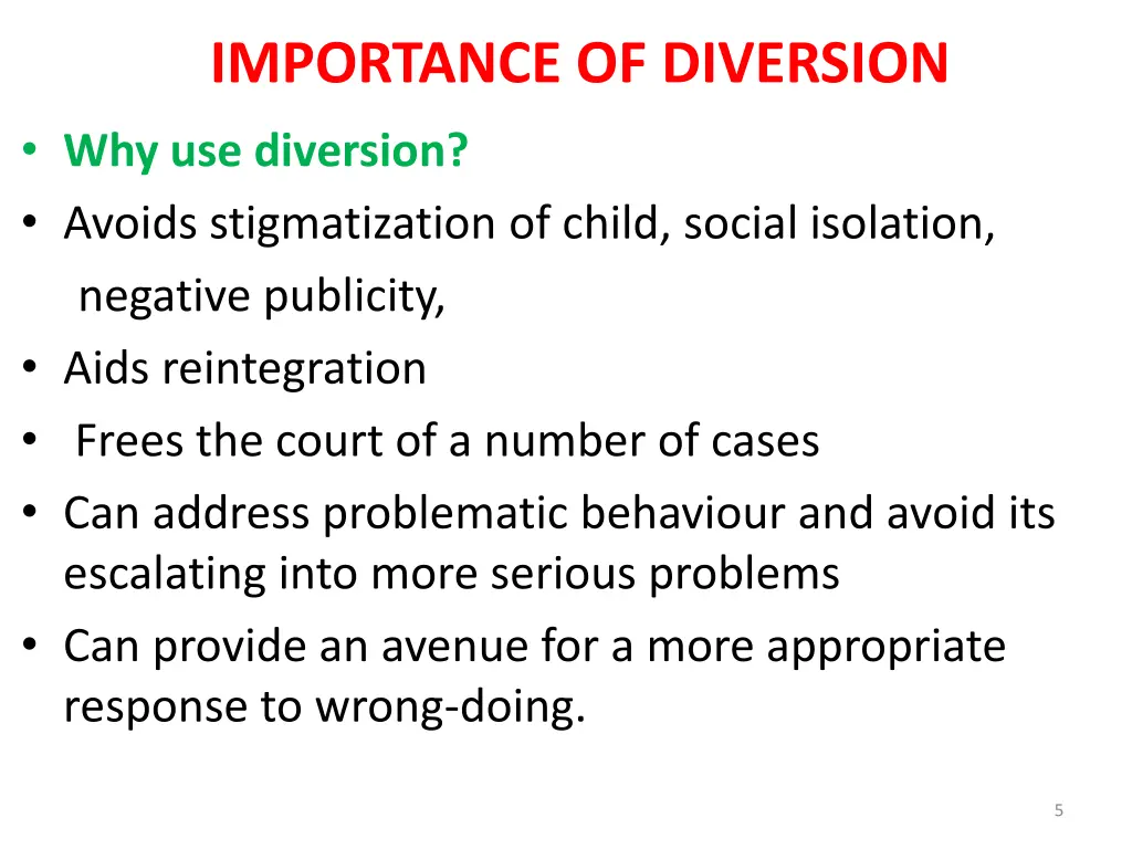 importance of diversion why use diversion avoids