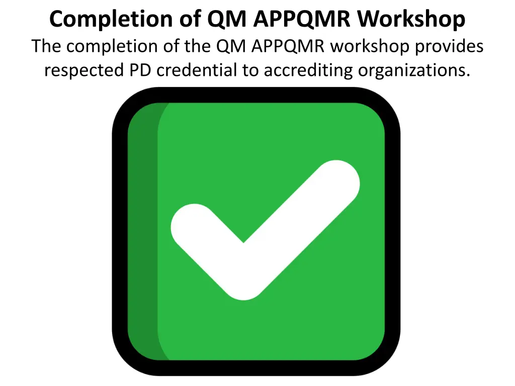 completion of qm appqmr workshop the completion