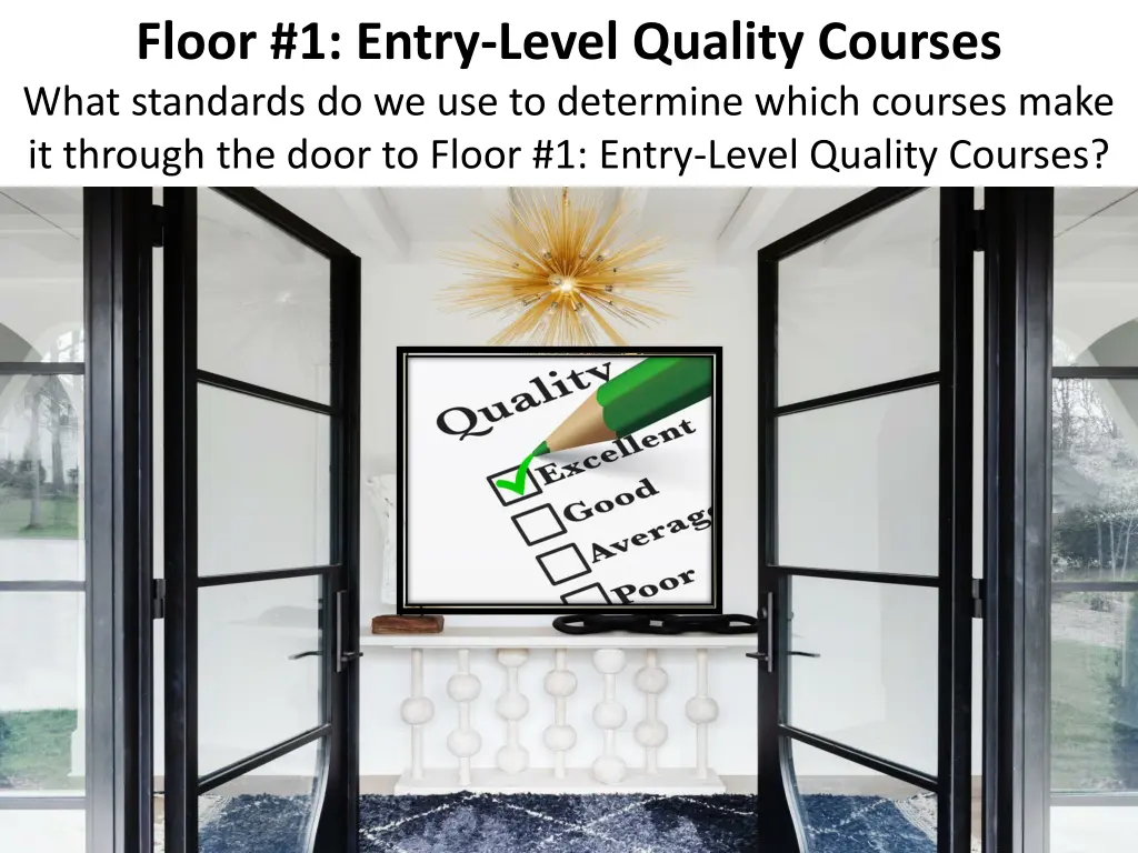 floor 1 entry level quality courses what