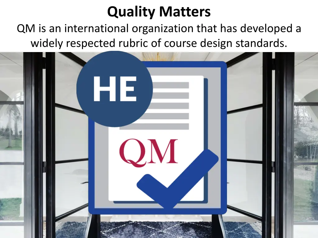 quality matters